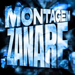 MONTAGEM ZANARE