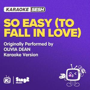 So Easy (To Fall In Love) [Originally Performed by Olivia Dean] (Karaoke Version)