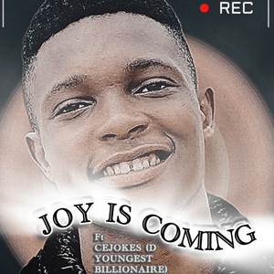Joy is coming