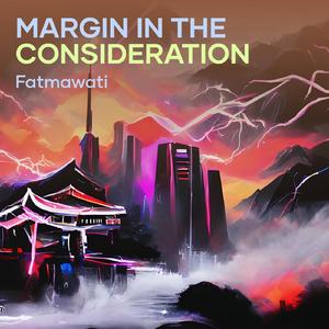 Margin in the Consideration