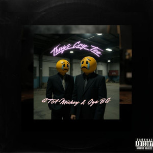 Thugs Cry Too (Demo)