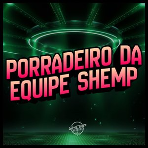 Porradeiro da Equipe Shemp