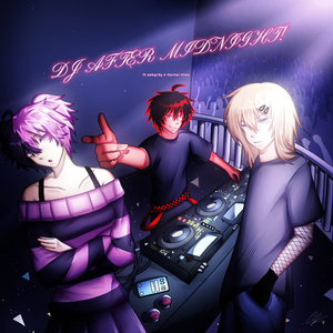 DJ AFTER MIDNIGHT!