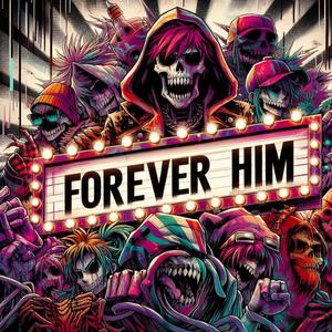 Forever HIM