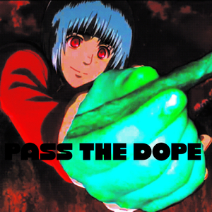 Pass the Dope