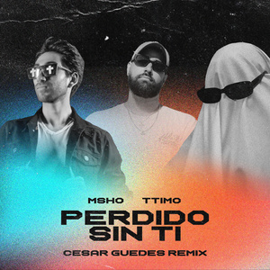 Perdido Sin Ti (Cesar Guedes Remix)
