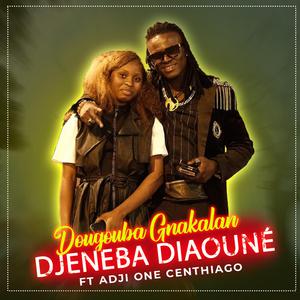 Dougouba Gnakalan (feat. Adji One Centhiago)