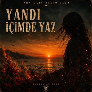 Yandı İçimde Yaz