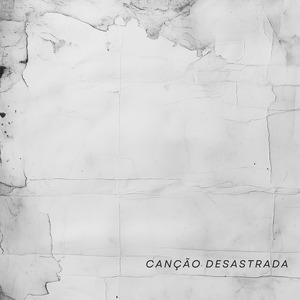 Canção Desastrada
