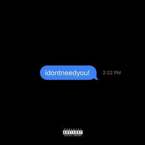 idontneedyou!
