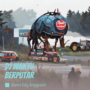 Dj Waktu Berputar