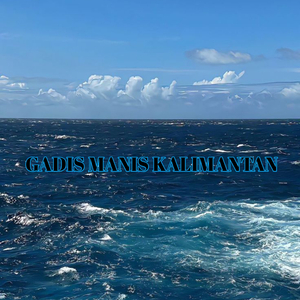 GADIS MANIS KALIMANTAN
