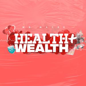 Health + Wealth (feat. Bloodline)