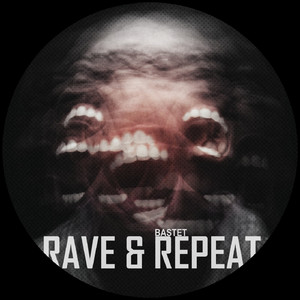 Rave & Repeat (Original Mix)