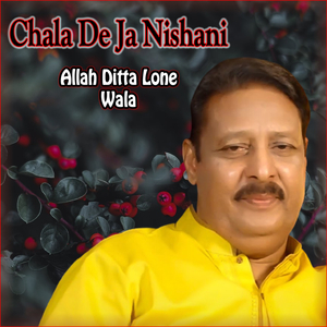 Chala De Ja Nishani