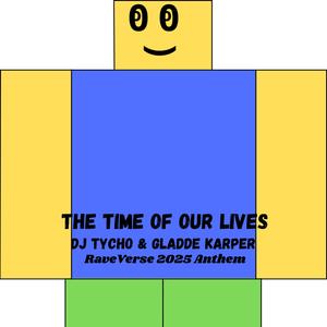The Time of Our Lives (RaveVerse Anthem) (Extended)