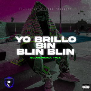 Yo Brillo Sin Blin Blin