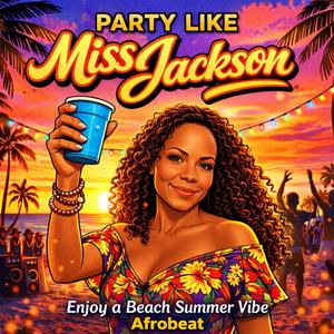 Party like Miss Jackson