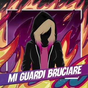 Mi guardi bruciare