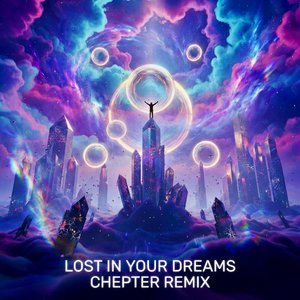 Lost in Your Dreams (Chepter Remix)