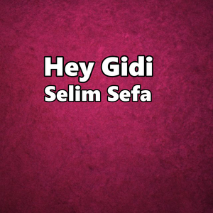 Hey Gidi