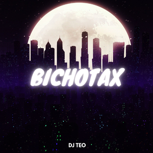 #Bichotax