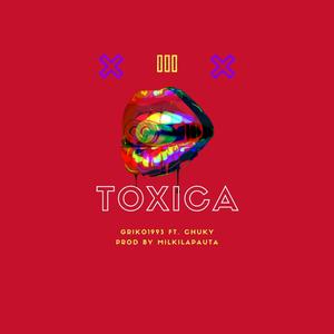 Toxica (feat. Chuky & Milkilapauta)