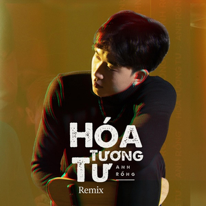 Hóa Tương Tư (Remix)