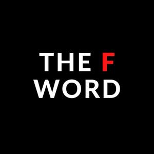 The F Word