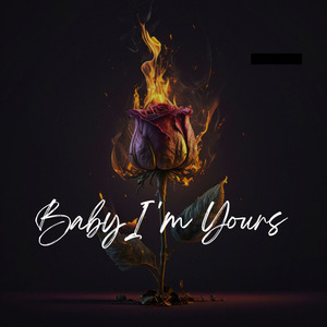 Baby I'm Yours