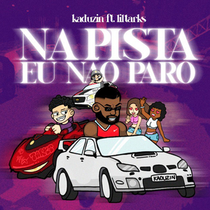 Na Pista Eu Não Paro