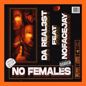 NO FEMALES (feat. NoFaceJay)