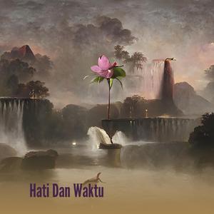 Hati Dan Waktu