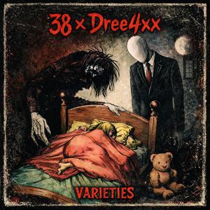Varieties (feat. Dree4xx)