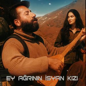 Ey Ağrının İsyan Kızı