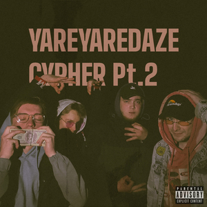 Yareyaredaze Cypher, Pt. 2