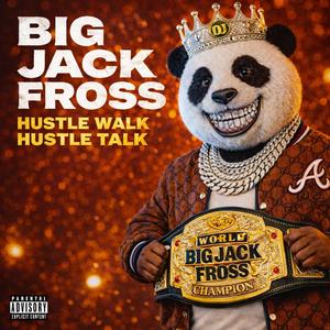Big Jack Fross Hustle Walk