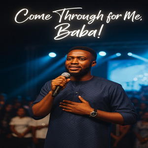 Come Through for Me Baba! 5