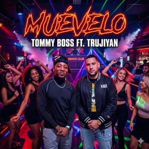 Muevelo (feat. Tommy Boss)
