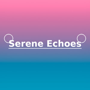 Serene Echoes