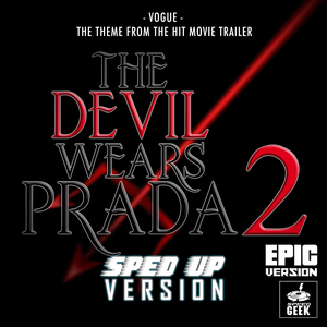 Vogue (From "The Devil Wears Prada 2 Trailer") (Sped-Up Version)