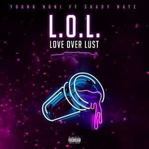 Love over Lust (L.O.L)