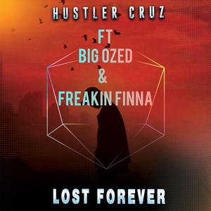 Lost foreverr (feat. Big ozed & Freakin finna)