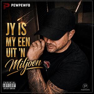 Jy is My Een Uit 'n Miljoen