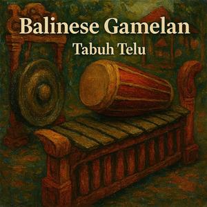 Balinese Gamelan Tabuh Telu