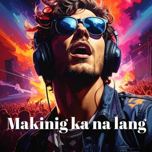 Makinig ka na lang