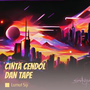 Cinta Cendol Dan Tape