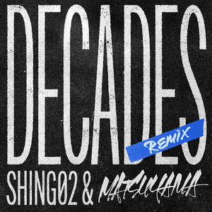 DECADES (Matsuyama Remix)