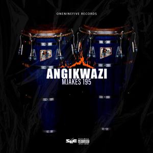 Angikwazi