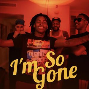 Im So Gone! (feat. Aramis)
